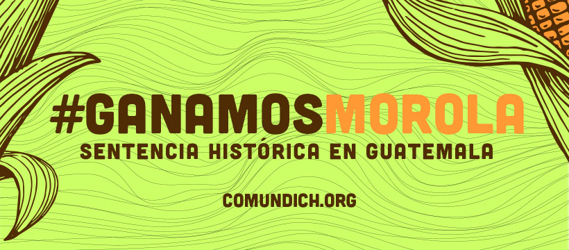 #GanamosMorola – Sentencia histórica en Guatemala